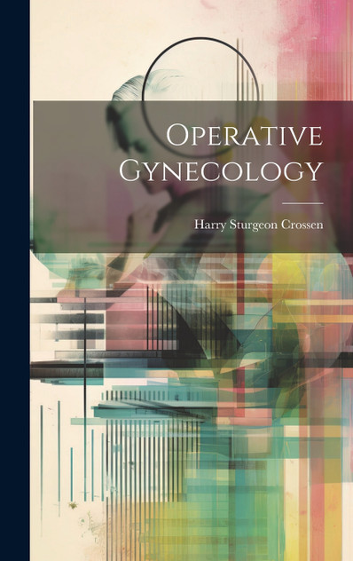 Operative Gynecology Operative Gynecology
