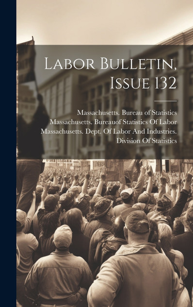 Labor Bulletin, Issue 132 Labor Bulletin, Issue 132