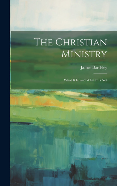 The Christian Ministry The Christian Ministry