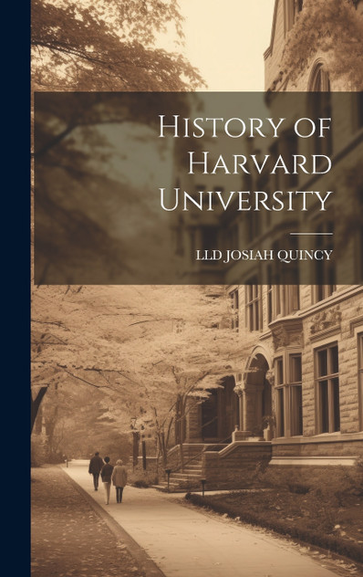 History of Harvard University History of Harvard University
