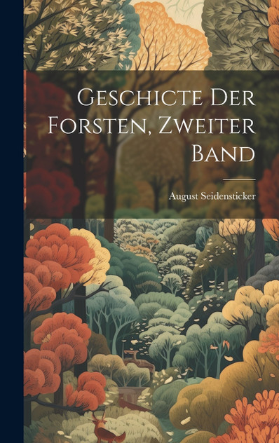 Geschicte der Forsten, Zweiter Band