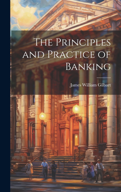 The Principles and Practice of Banking The Principles and Practice of Banking