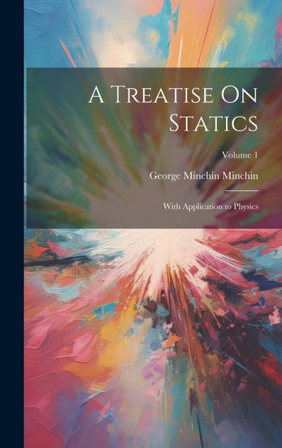 A Treatise On Statics A Treatise On Statics