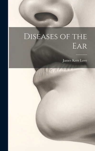 Diseases of the Ear Diseases of the Ear