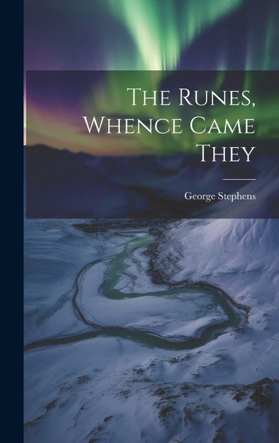 The Runes, Whence Came They
