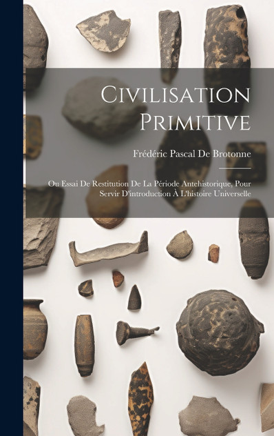 Civilisation Primitive Civilisation Primitive