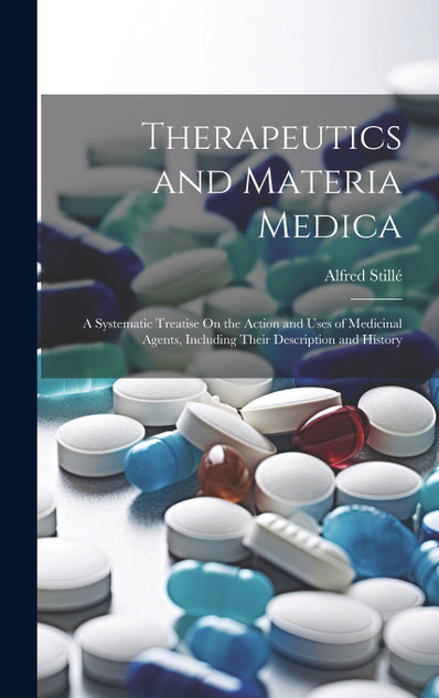 Therapeutics and Materia Medica Therapeutics and Materia Medica