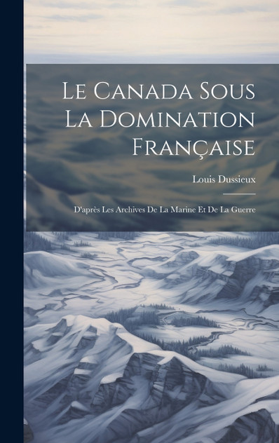 Le Canada Sous La Domination Française Le Canada Sous La Domination Française