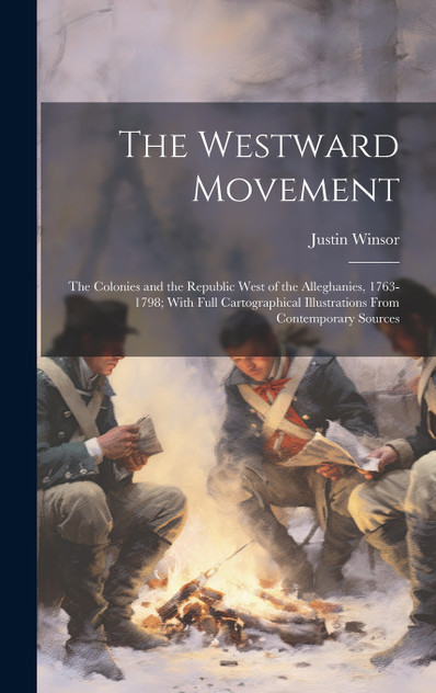 The Westward Movement The Westward Movement