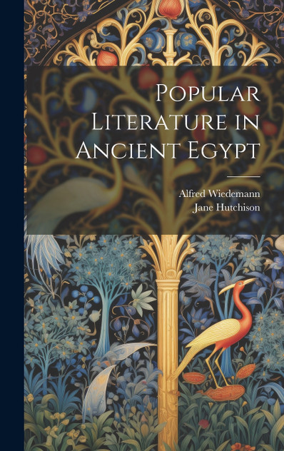 Popular Literature in Ancient Egypt Popular Literature in Ancient Egypt