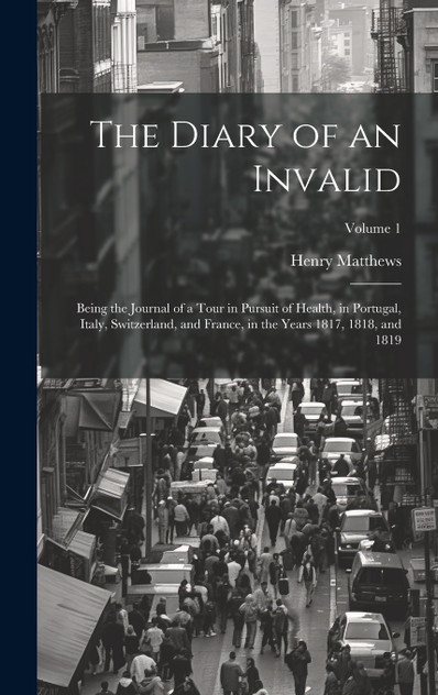 The Diary of an Invalid