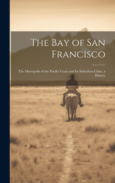 The Bay of San Francisco The Bay of San Francisco