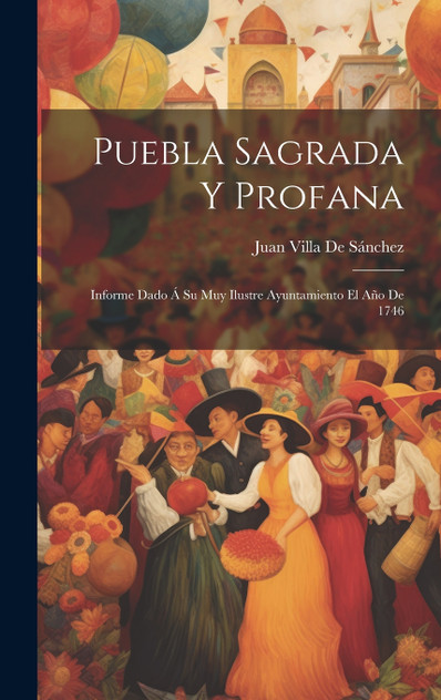 Puebla Sagrada Y Profana Puebla Sagrada Y Profana