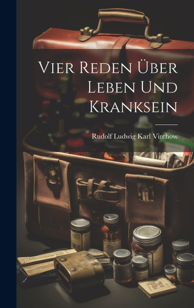 Vier Reden Über Leben Und Kranksein Vier Reden Über Leben Und Kranksein