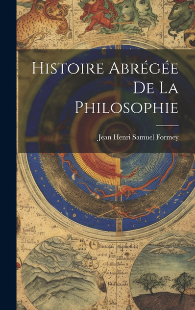 Histoire Abrégée De La Philosophie Histoire Abrégée De La Philosophie