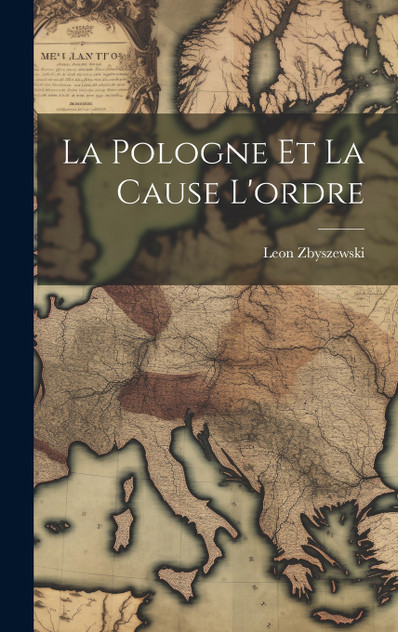La Pologne Et La Cause L'ordre