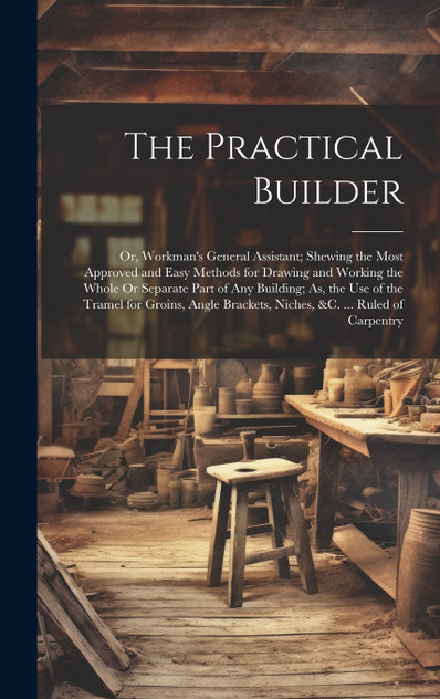 The Practical Builder