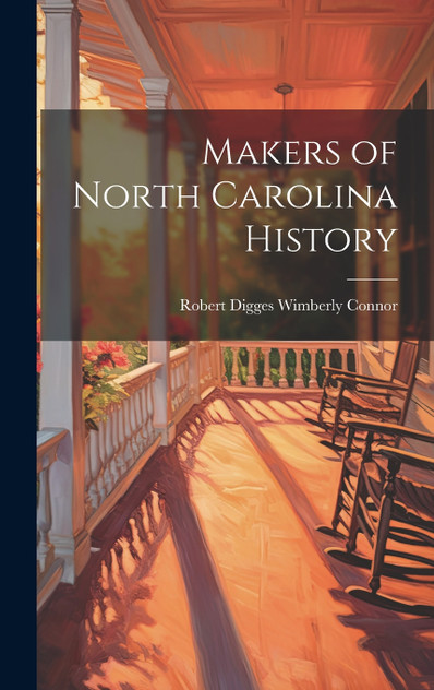 Makers of North Carolina History Makers of North Carolina History