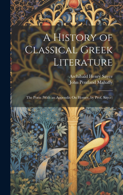 A History of Classical Greek Literature