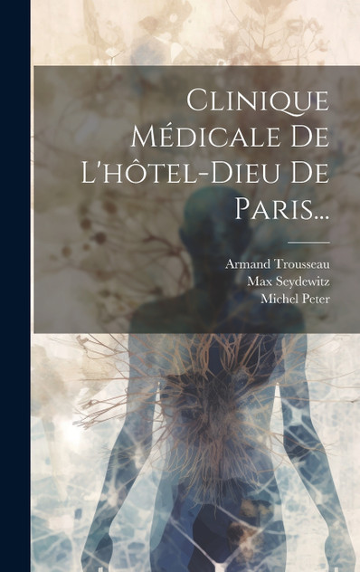 Clinique Médicale De L'hôtel-dieu De Paris... Clinique Médicale De L'hôtel-dieu De Paris...