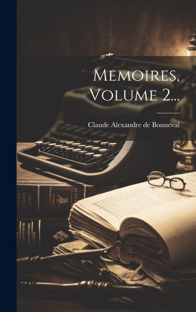 Memoires, Volume 2... Memoires, Volume 2...