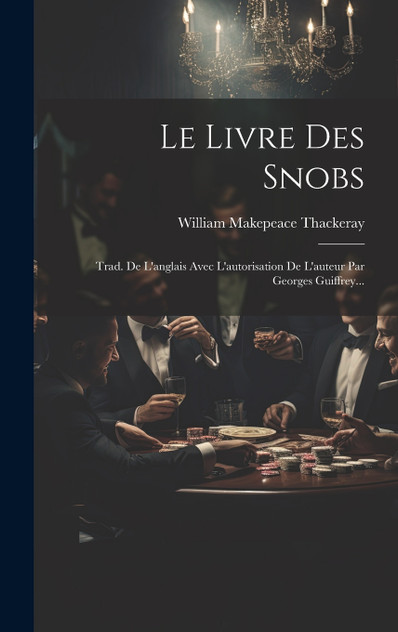 Le Livre Des Snobs Le Livre Des Snobs