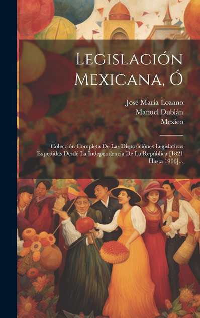 Legislación Mexicana, Ó Legislación Mexicana, Ó