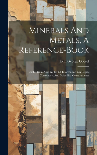 Minerals And Metals, A Reference-book