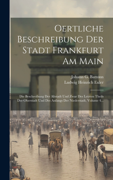 Oertliche Beschreibung Der Stadt Frankfurt Am Main Oertliche Beschreibung Der Stadt Frankfurt Am Main