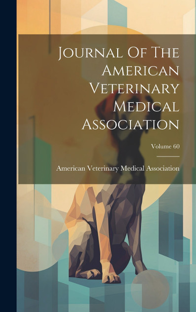 Journal Of The American Veterinary Medical Association; Volume 60