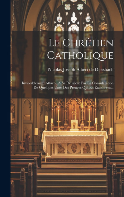 Le Chrétien Catholique Le Chrétien Catholique