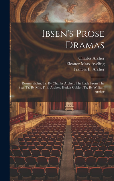 Ibsen's Prose Dramas Ibsen's Prose Dramas