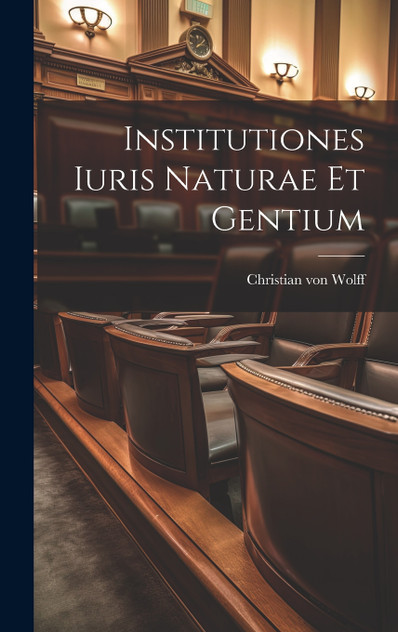 Institutiones Iuris Naturae Et Gentium Institutiones Iuris Naturae Et Gentium
