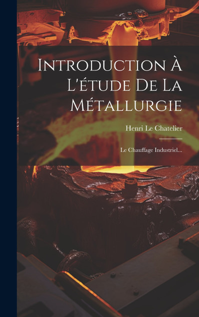 Introduction À L'étude De La Métallurgie Introduction À L'étude De La Métallurgie