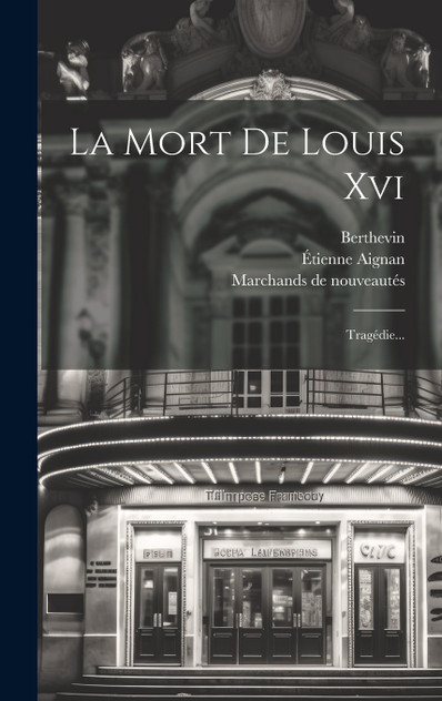 La Mort De Louis Xvi La Mort De Louis Xvi