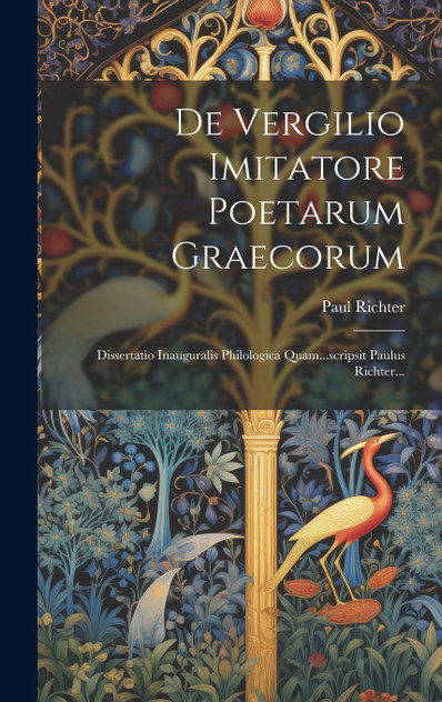 De Vergilio Imitatore Poetarum Graecorum De Vergilio Imitatore Poetarum Graecorum