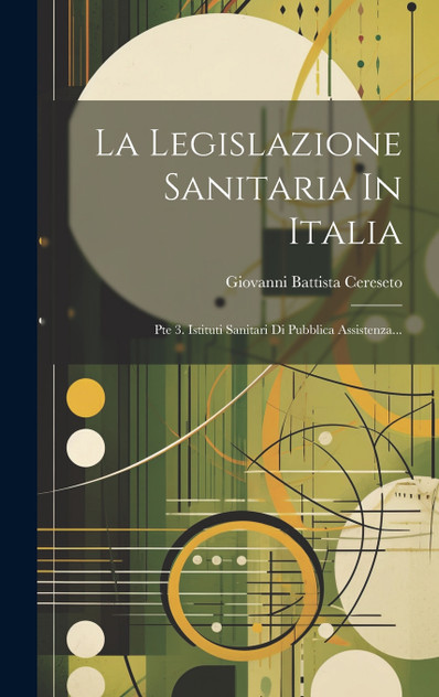 La Legislazione Sanitaria In Italia La Legislazione Sanitaria In Italia