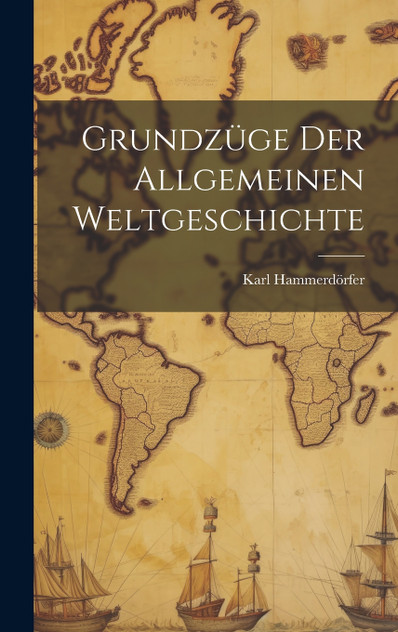 Grundzüge Der Allgemeinen Weltgeschichte Grundzüge Der Allgemeinen Weltgeschichte