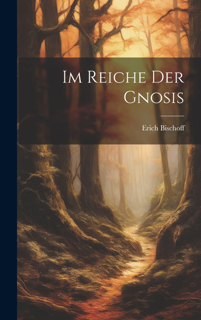Im Reiche Der Gnosis