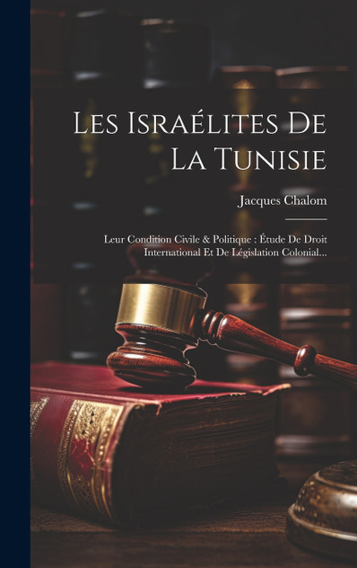 Les Israélites De La Tunisie Les Israélites De La Tunisie