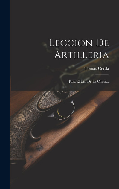 Leccion De Artilleria Leccion De Artilleria