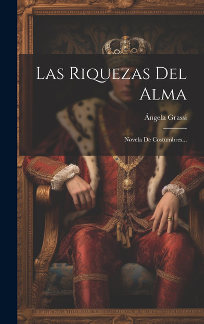 Las Riquezas Del Alma