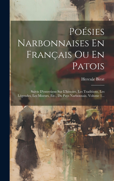 Poésies Narbonnaises En Français Ou En Patois