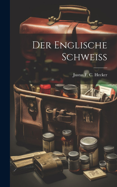 Der Englische Schweiss
