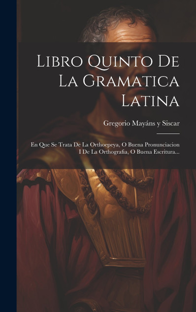 Libro Quinto De La Gramatica Latina Libro Quinto De La Gramatica Latina