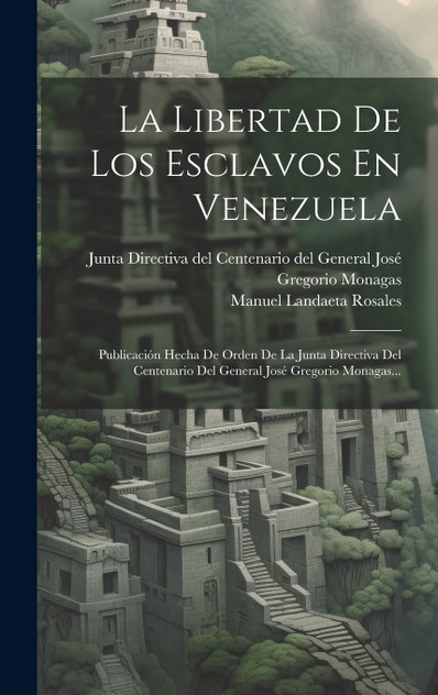 La Libertad De Los Esclavos En Venezuela La Libertad De Los Esclavos En Venezuela