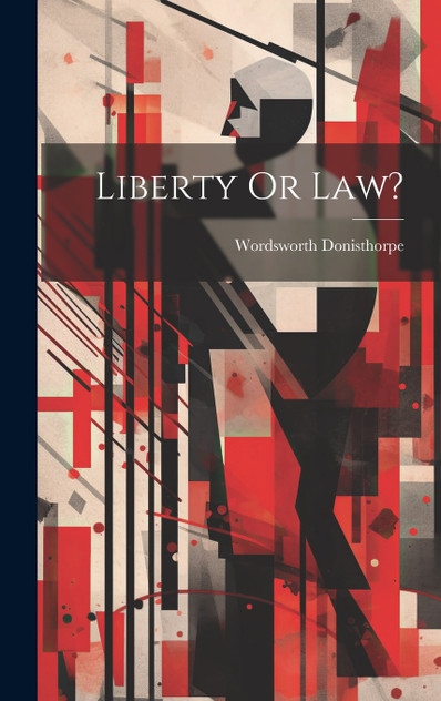 Liberty Or Law? Liberty Or Law?