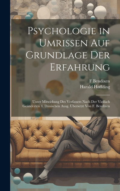 Psychologie in Umrissen Auf Grundlage Der Erfahrung Psychologie in Umrissen Auf Grundlage Der Erfahrung