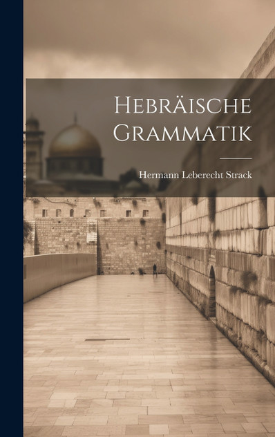 Hebräische Grammatik Hebräische Grammatik