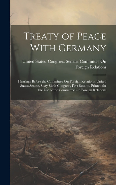 Treaty of Peace With Germany Treaty of Peace With Germany